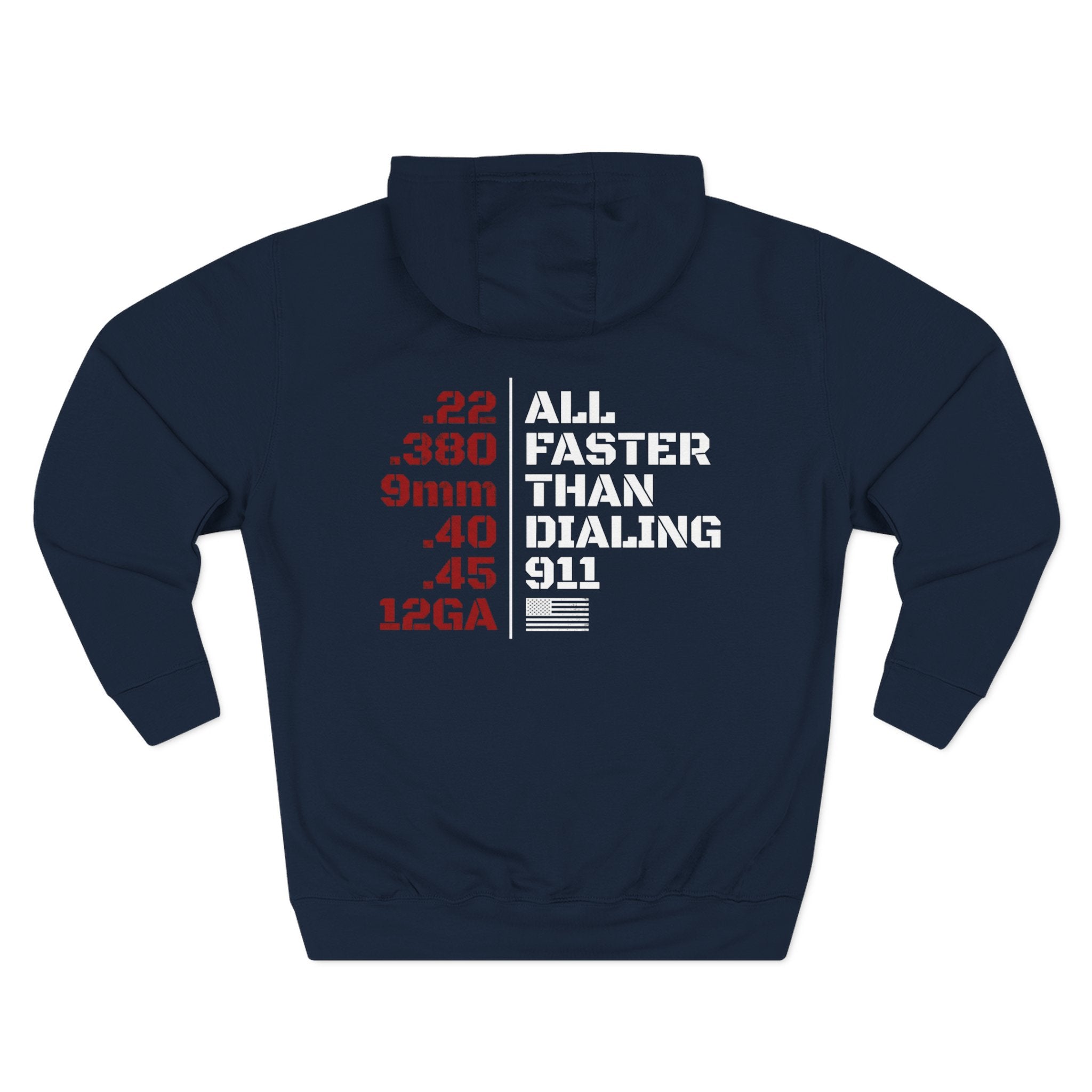 “All Faster Than Dialing 911” ⎯ Hoodie
