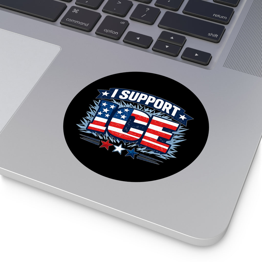 I Support ICE Round Vinyl Sticker — Patriotic American Flag Design