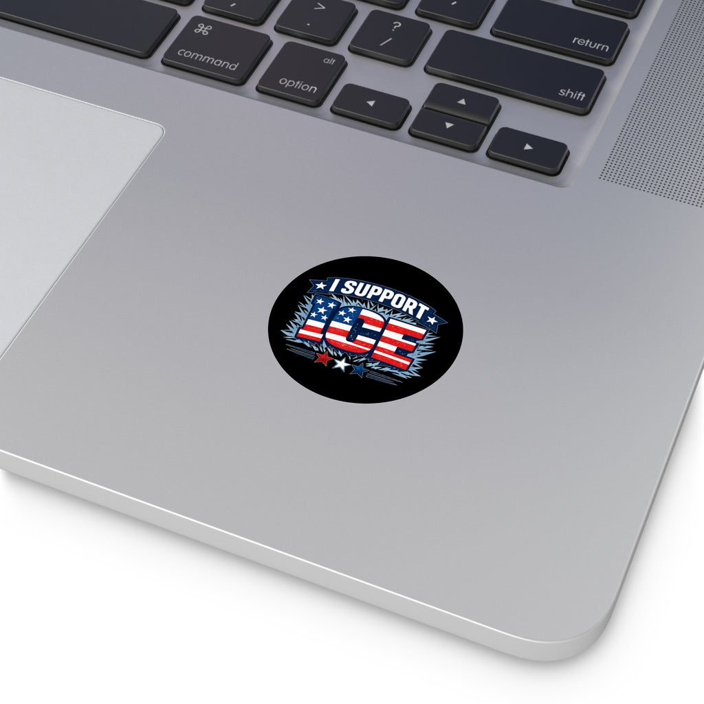 I Support ICE Round Vinyl Sticker — Patriotic American Flag Design