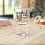 Pint Glass - "I Love Beer and Boobs" Funny 16oz Beer Glass