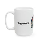 :America First Immigration Enforcement" Mug — Patriotic Coffee Cup 11oz/ 15oz