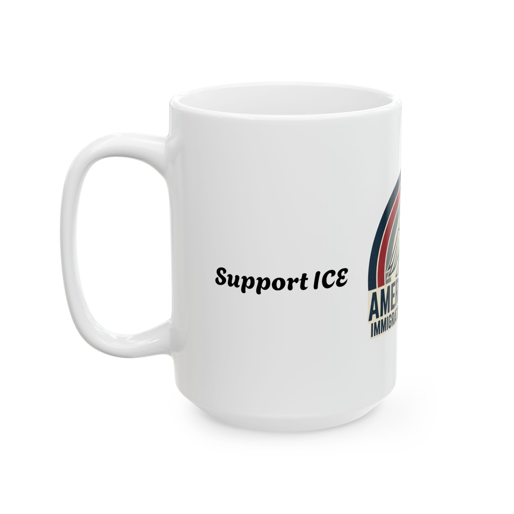 America First Immigration Enforcement Ceramic Mug — Patriotic Eagle Coffee Cup (11oz, 15oz)