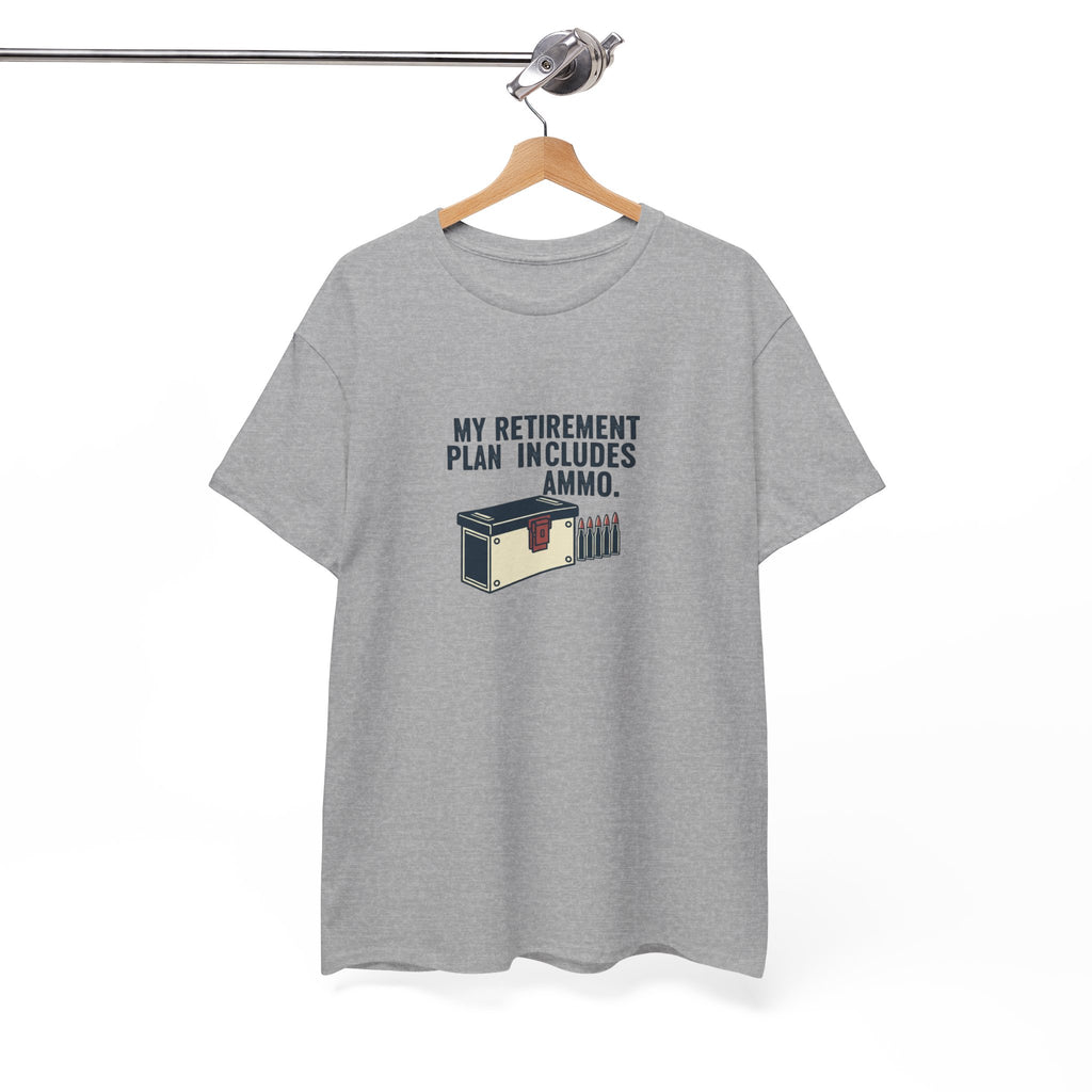 Ammunition Retirement Plan T-Shirt — Funny Gun Lover Tee