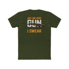 "Just One More Gun I Swear" — Graphic Tee