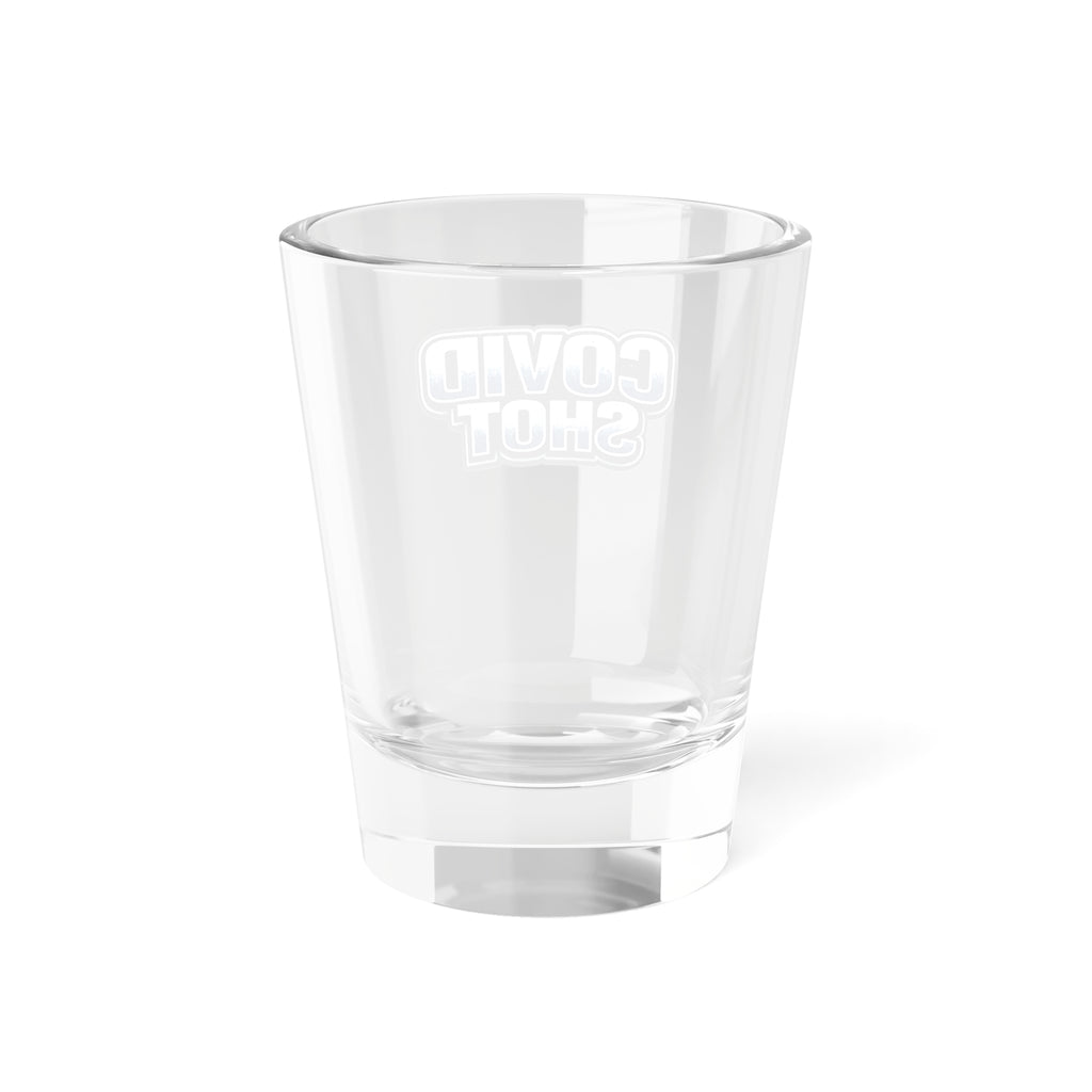 COVID Shot 1.5oz Shot Glass — Novelty Vaccination Humor Bar Glassware
