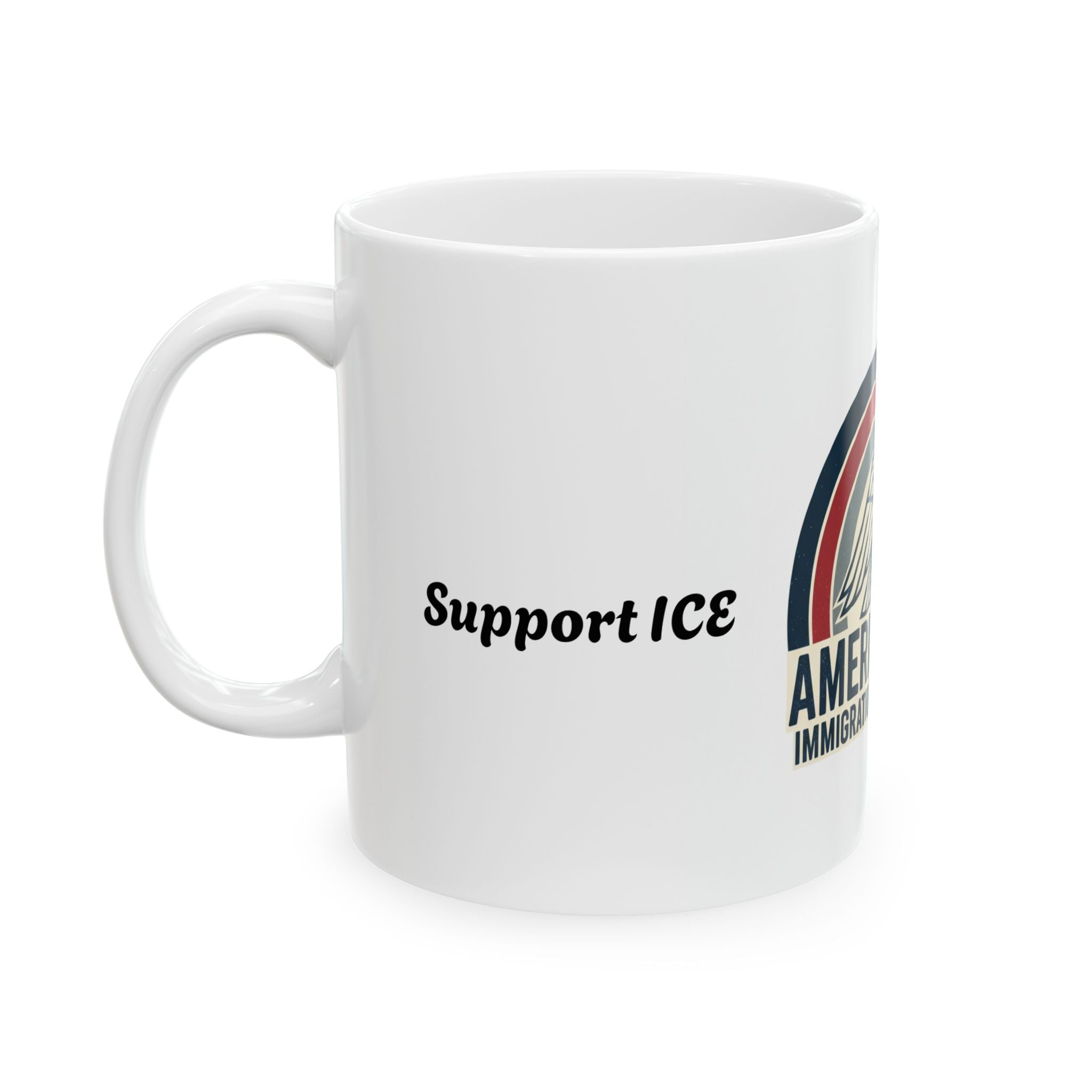 America First Immigration Enforcement Ceramic Mug — Patriotic Eagle Coffee Cup (11oz, 15oz)