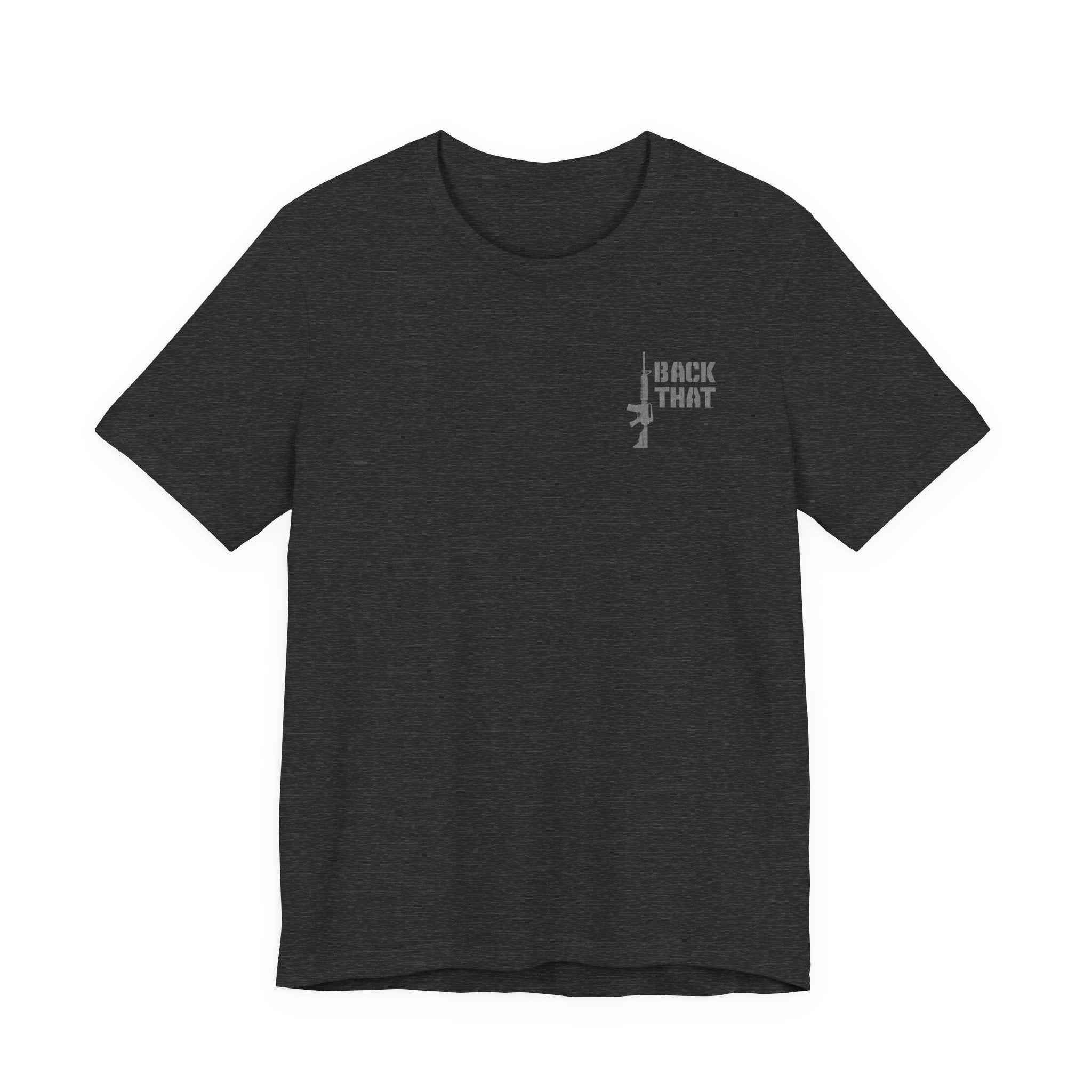 T-Shirt — "I Back That" Rifle Graphic Military-Inspired Tee