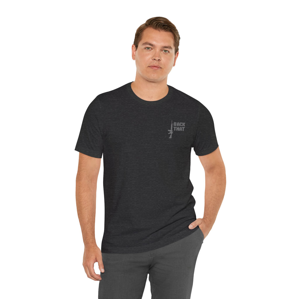 T-Shirt — "I Back That" Rifle Graphic Military-Inspired Tee