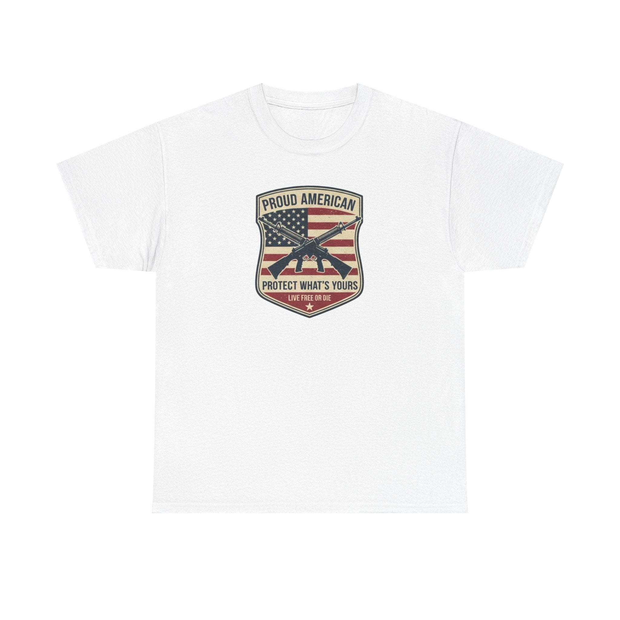 Patriotic Rifle Shield T‑Shirt — "Proud American Protect What’s Yours"