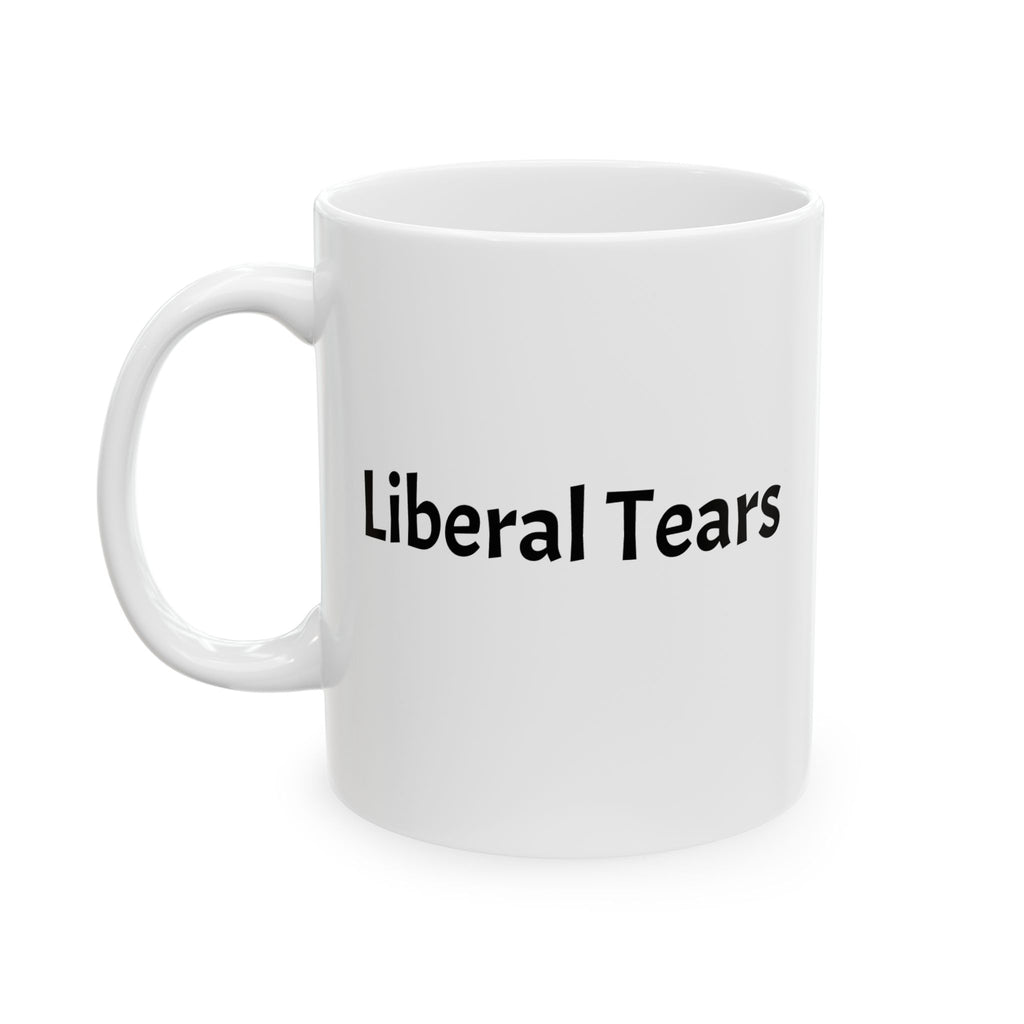 "Liberal Tears" Funny Conservative Coffee Mug
