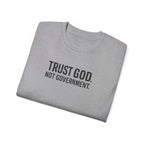 T-Shirt — "Trust God. Not Government." Patriotic American Flag Tee