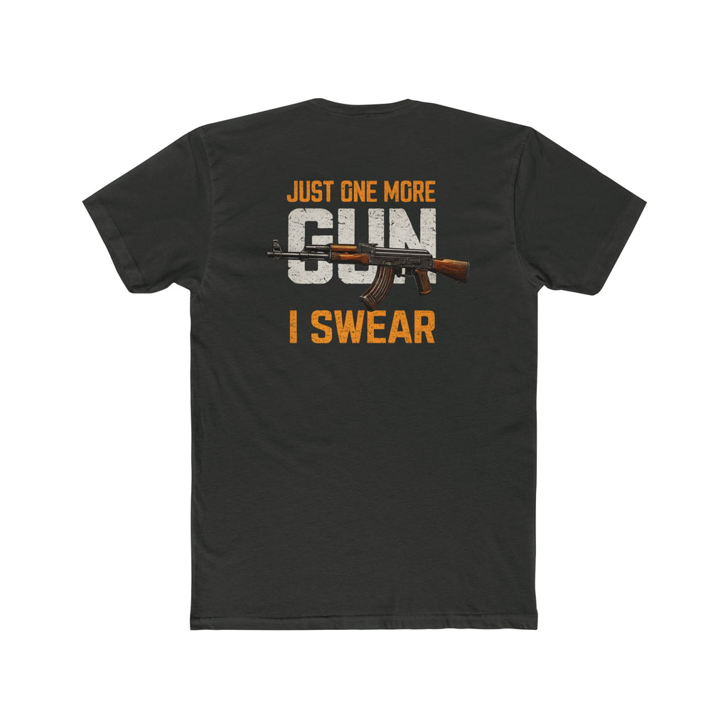 "Just One More Gun I Swear" — Graphic Tee