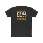 "Just One More Gun I Swear" — Graphic Tee