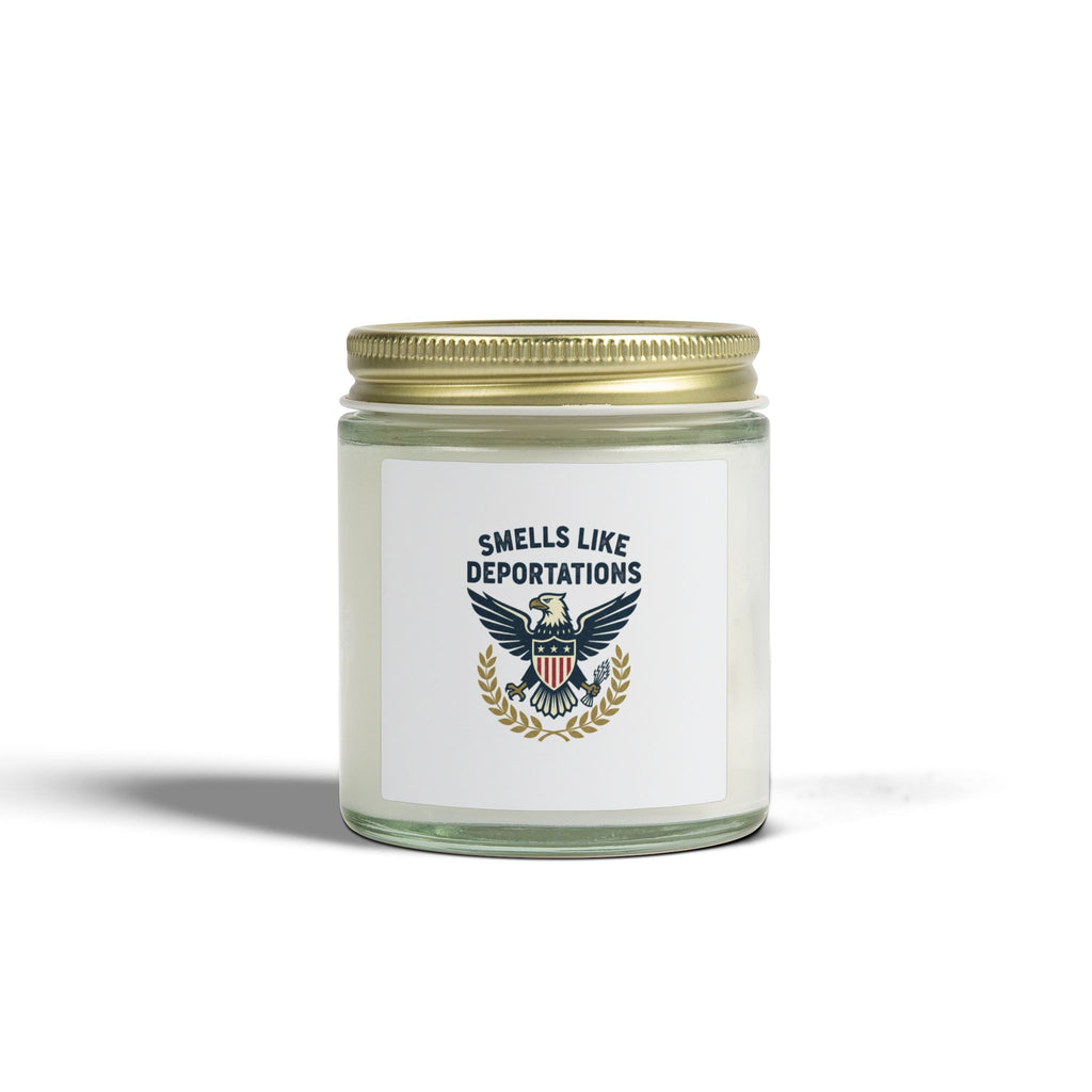 Scented Candle — Coconut Apricot Wax "Smells Like Deportations" (4oz, 9oz)