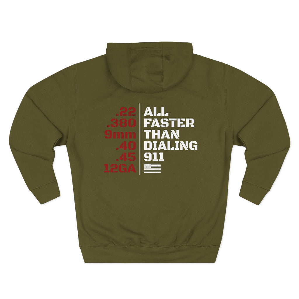 “All Faster Than Dialing 911” ⎯ Hoodie