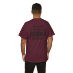 "Not To Brag But I've Been The Same Gender Since Birth" ⎯ T-Shirt