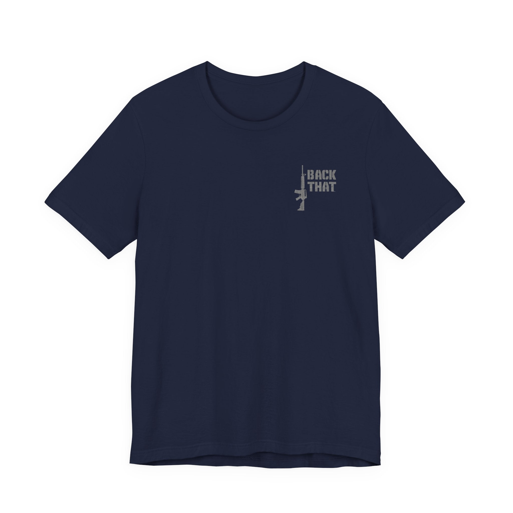 T-Shirt — "I Back That" Rifle Graphic Military-Inspired Tee