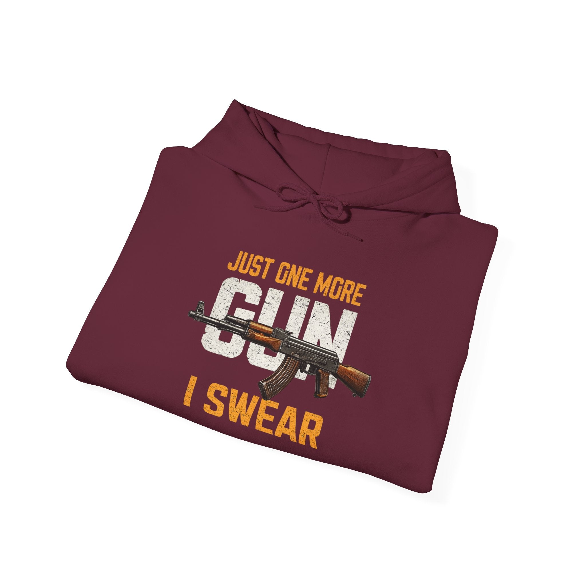"Just One More Gun I Swear" - Graphic Hoodie