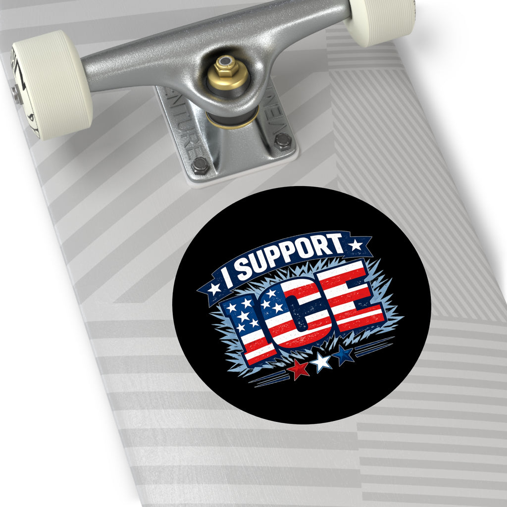 I Support ICE Round Vinyl Sticker — Patriotic American Flag Design