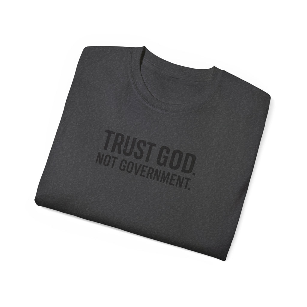 T-Shirt — "Trust God. Not Government." Patriotic American Flag Tee