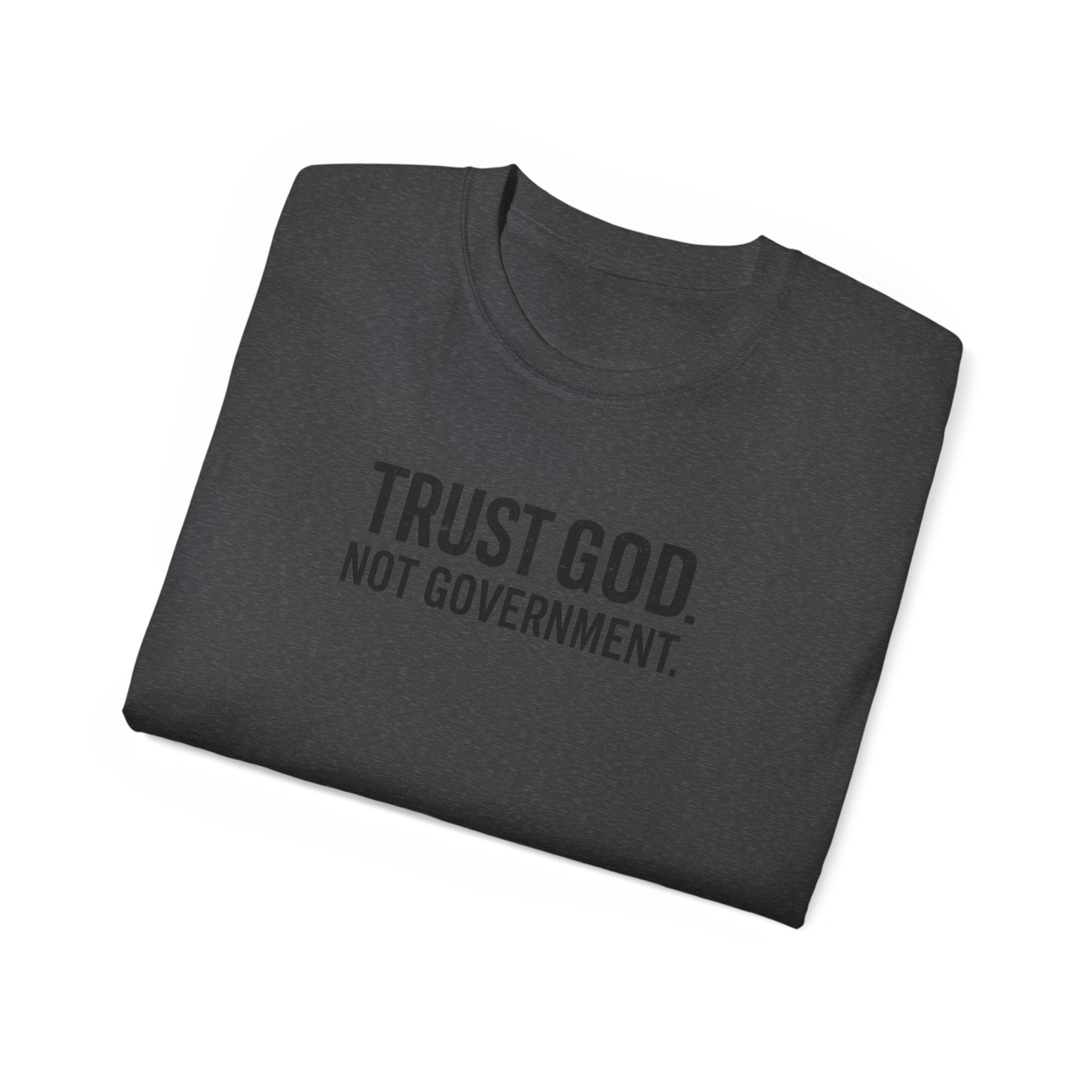T-Shirt — "Trust God. Not Government." Patriotic American Flag Tee