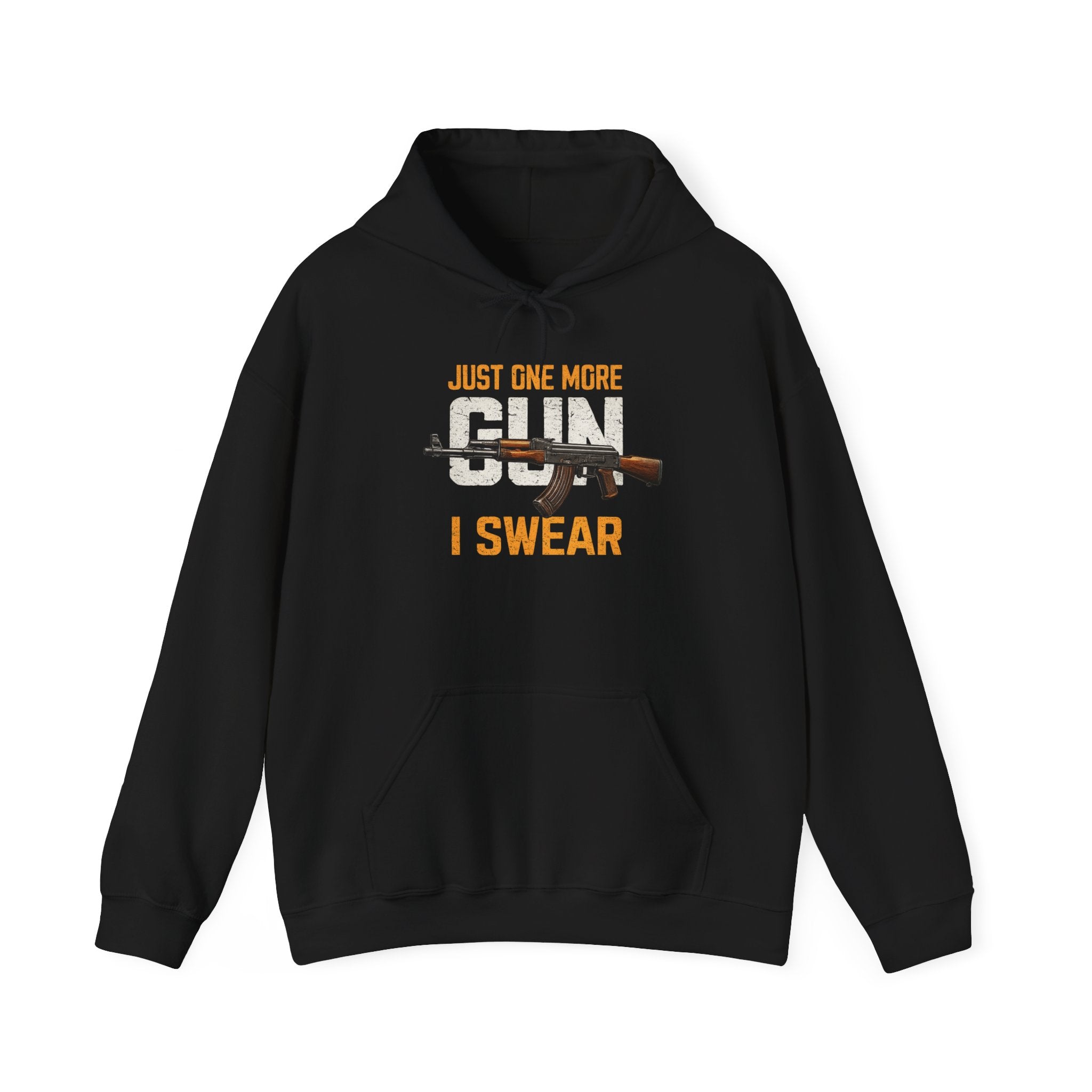 "Just One More Gun I Swear" - Graphic Hoodie