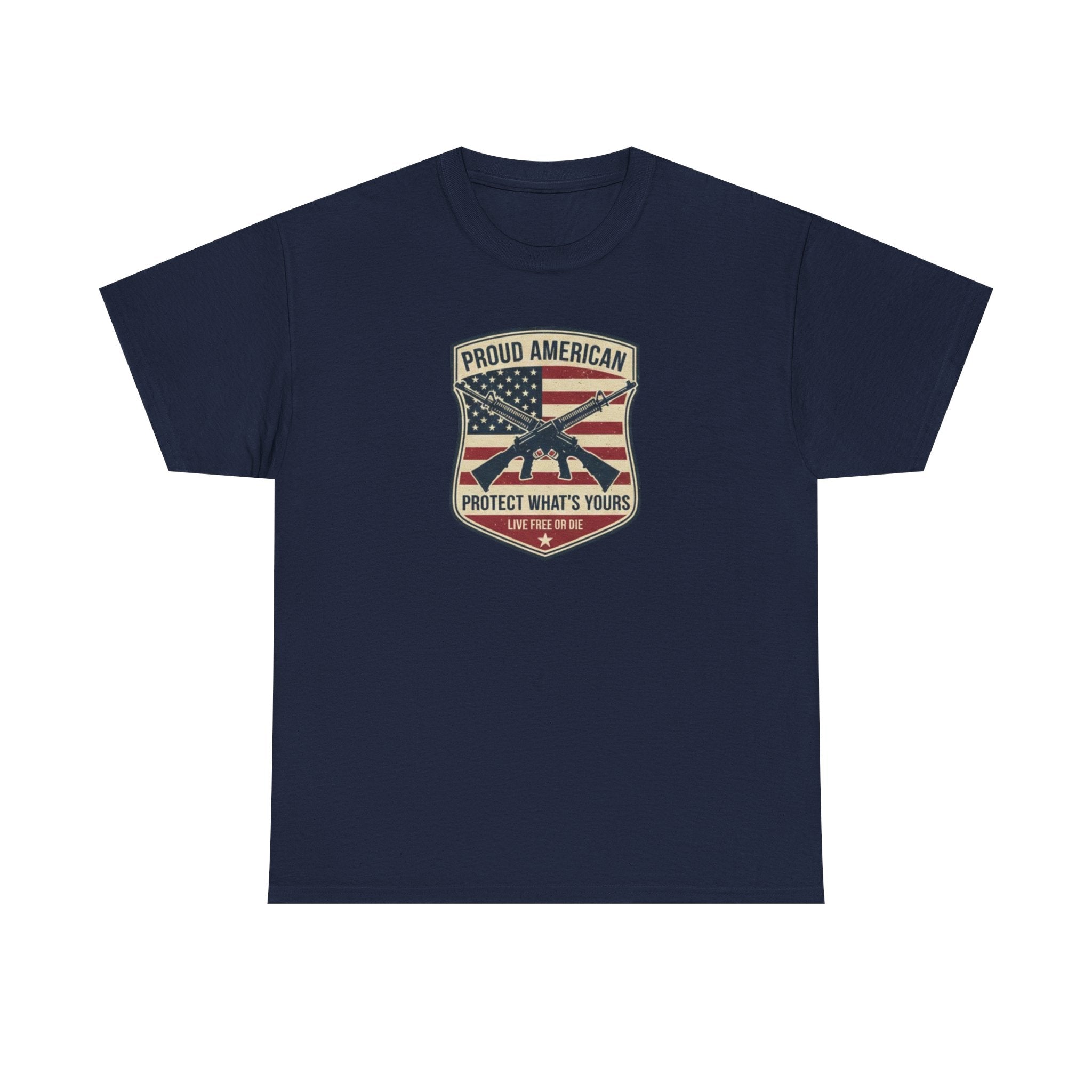 Patriotic Rifle Shield T‑Shirt — "Proud American Protect What’s Yours"