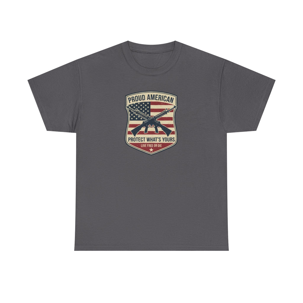 Patriotic Rifle Shield T‑Shirt — "Proud American Protect What’s Yours"
