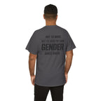 "Not To Brag But I've Been The Same Gender Since Birth" ⎯ T-Shirt