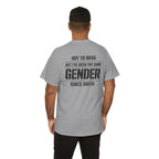 "Not To Brag But I've Been The Same Gender Since Birth" ⎯ T-Shirt